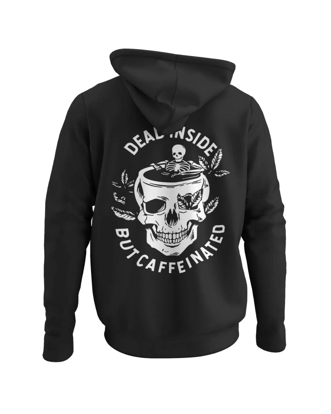 Dead Inside But Caffeinated Hoodie