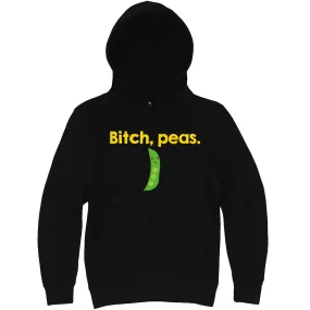 "Bitch Peas" hoodie